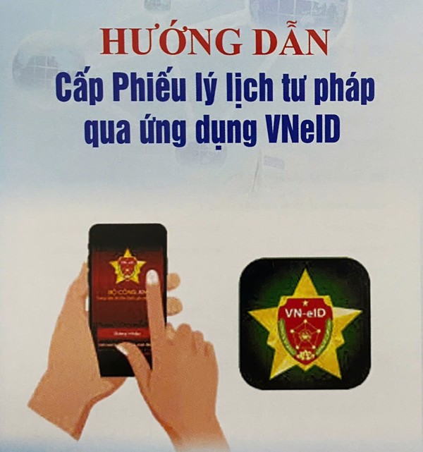 Hướng dẫn cấp Phiếu lý lịch tư pháp qua ứng dụng VNeID
