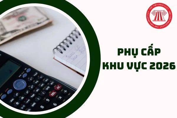 Quy định mới về chế độ phụ cấp khu vực