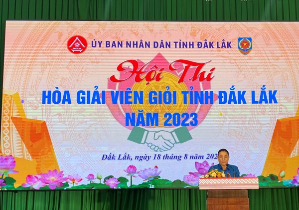 Hội thi “Hòa giải viên giỏi tỉnh Đắk Lắk” năm 2023 được tổ chức thành công tốt đẹp
