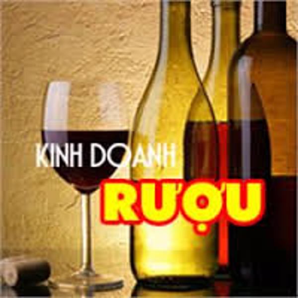  Quy định mới về hoạt động kinh doanh rượu