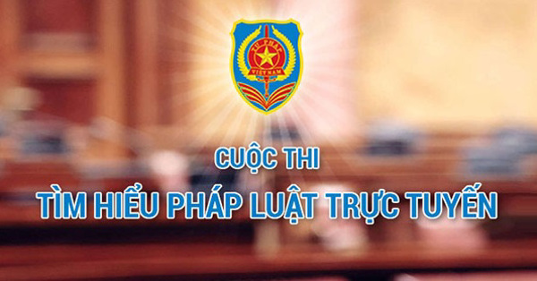 Hưởng ứng cuộc thi “Tìm hiểu pháp luật trực tuyến” năm 2018