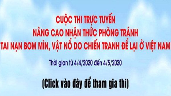 Hưởng ứng Cuộc thi trực tuyến “Nâng cao nhận thức phòng tránh tai nạn bom mìn, vật nổ do chiến tranh để lại ở Việt Nam”