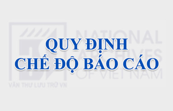  CHẾ ĐỘ BÁO CÁO ĐỊNH KỲ PHỤC VỤ MỤC TIÊU QUẢN LÝ NHÀ NƯỚC TRÊN ĐỊA BÀN TỈNH